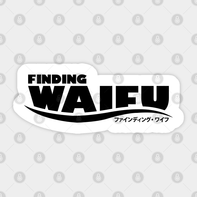 Finding Waifu Sticker by Sylphid